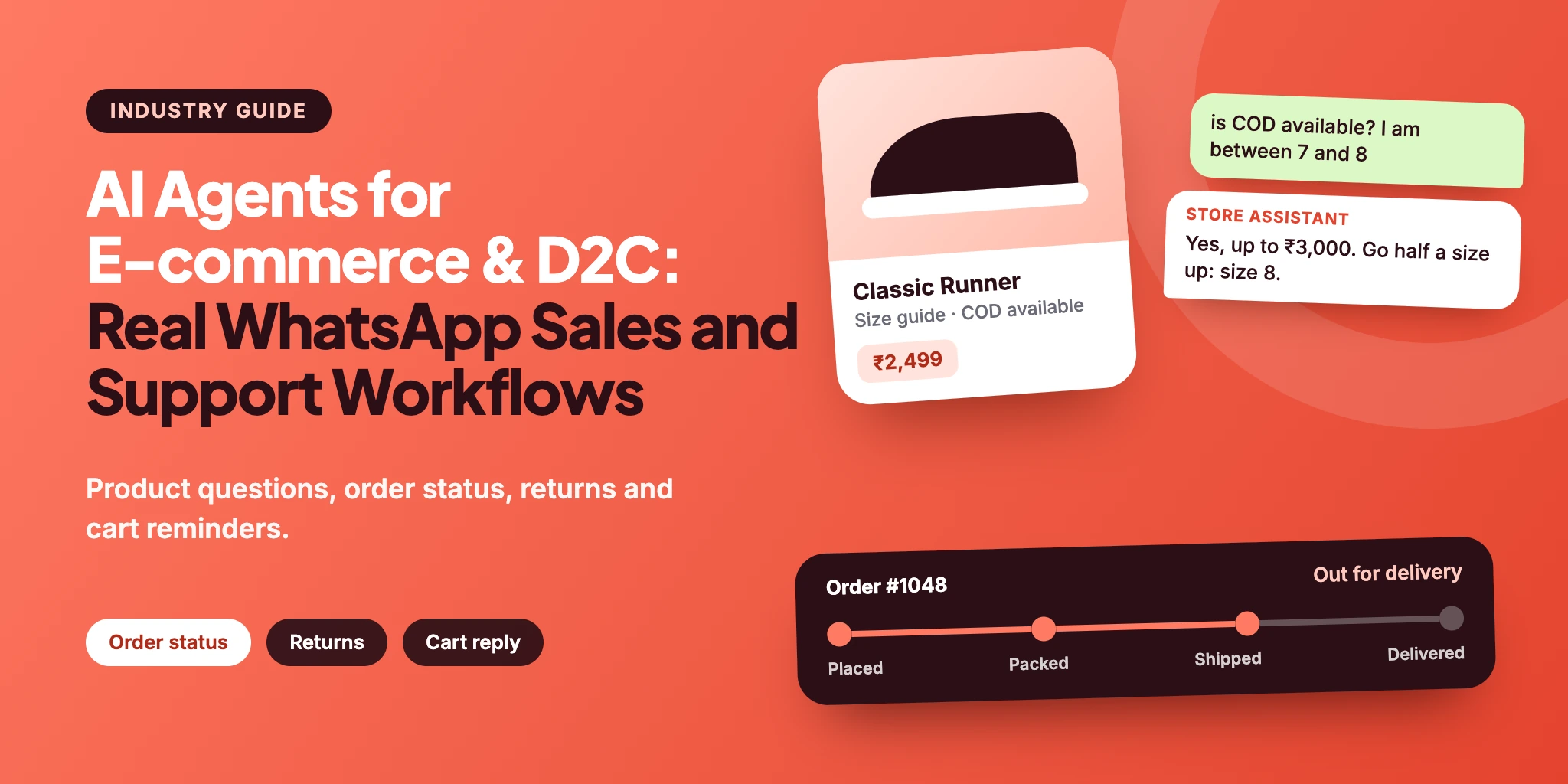 AI Agents for E-commerce and D2C: a WhatsApp conversation that answers a shopper’s size and cash-on-delivery questions