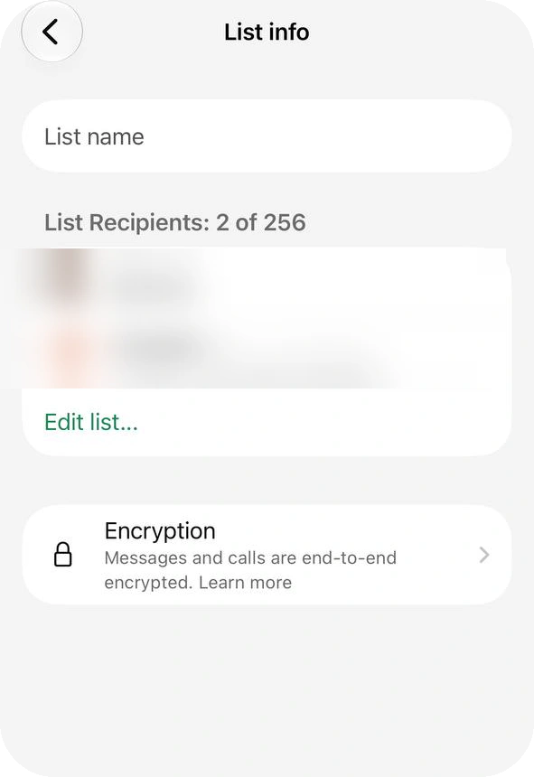 List info screen with a List name field, List Recipients 2 of 256 with the names blurred, and an Edit list link
