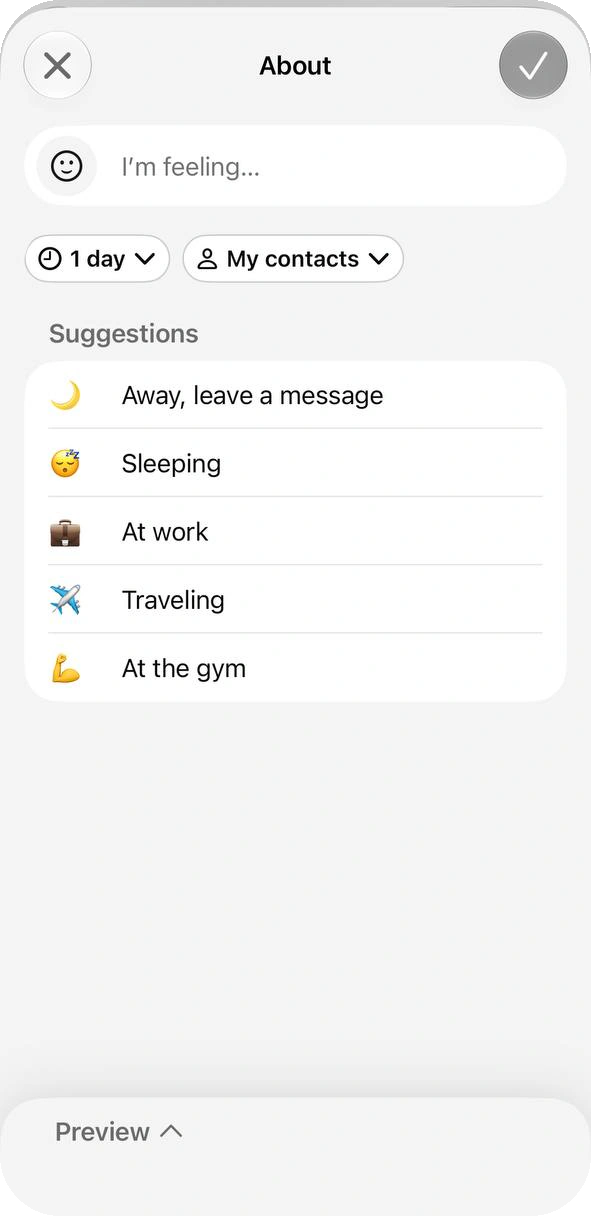 About screen with an I’m feeling field, two drop-downs set to 1 day and My contacts, and suggestions such as At work and Traveling
