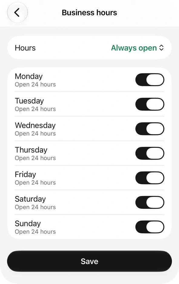 Business hours screen with Always open selected and a switch for every day