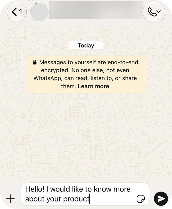 WhatsApp chat with the message Hello! I would like to know more about your product typed in the message box, ready to send