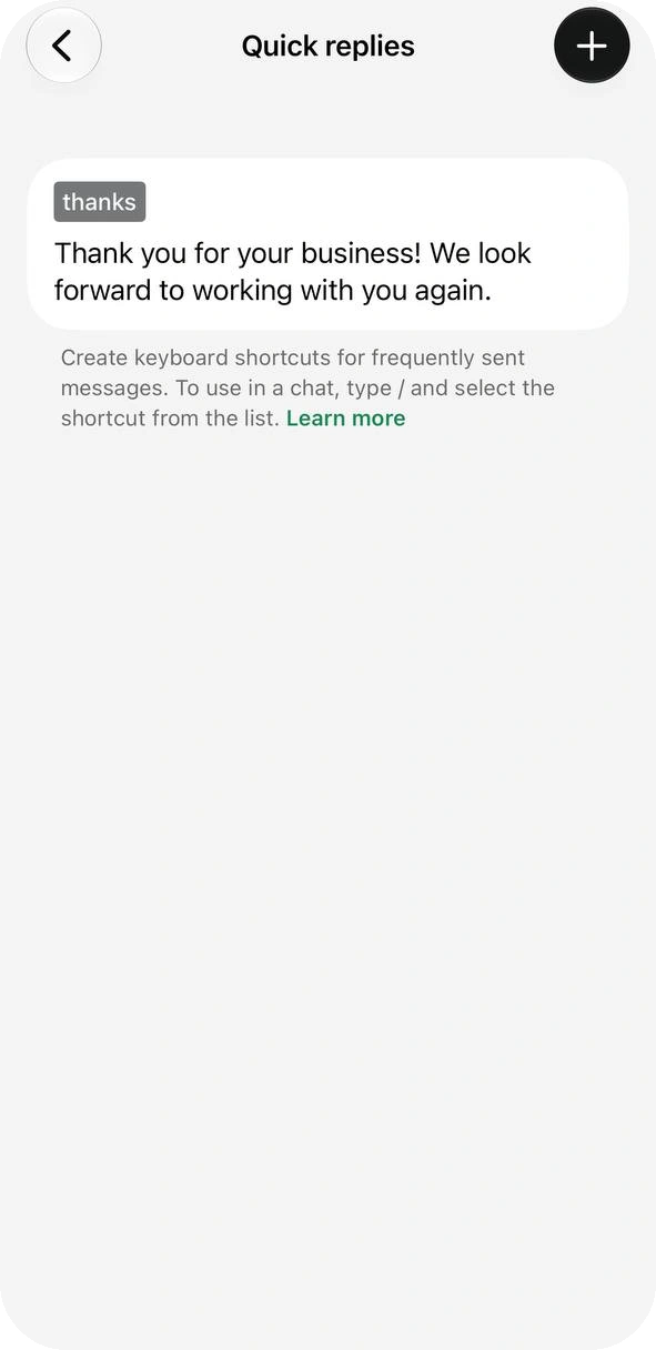 Quick replies screen with one saved reply called thanks and a plus button at the top right