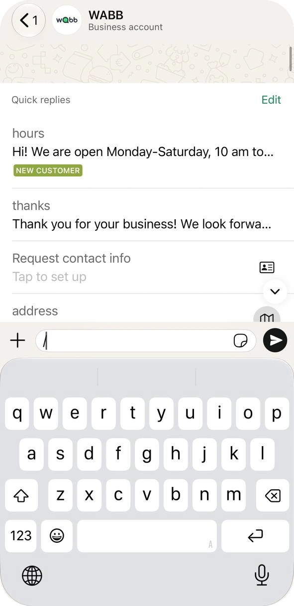 Chat with a slash typed in the message box and the Quick replies list showing hours, thanks, Request contact info and address