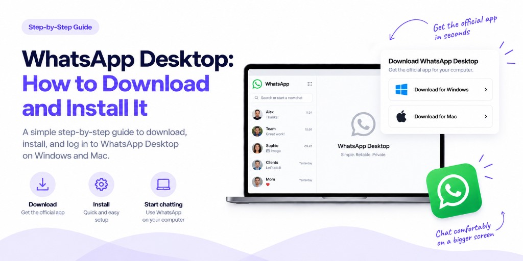 WhatsApp Desktop download and install guide for Windows and Mac